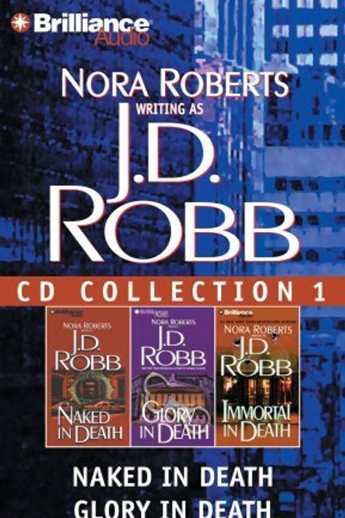 Cover Art for B01K3L8UX4, J. D. Robb CD Collection 1: Naked in Death, Glory in Death, Immortal in Death (In Death Series) by J. D. Robb (2008-01-29) by J. D. Robb