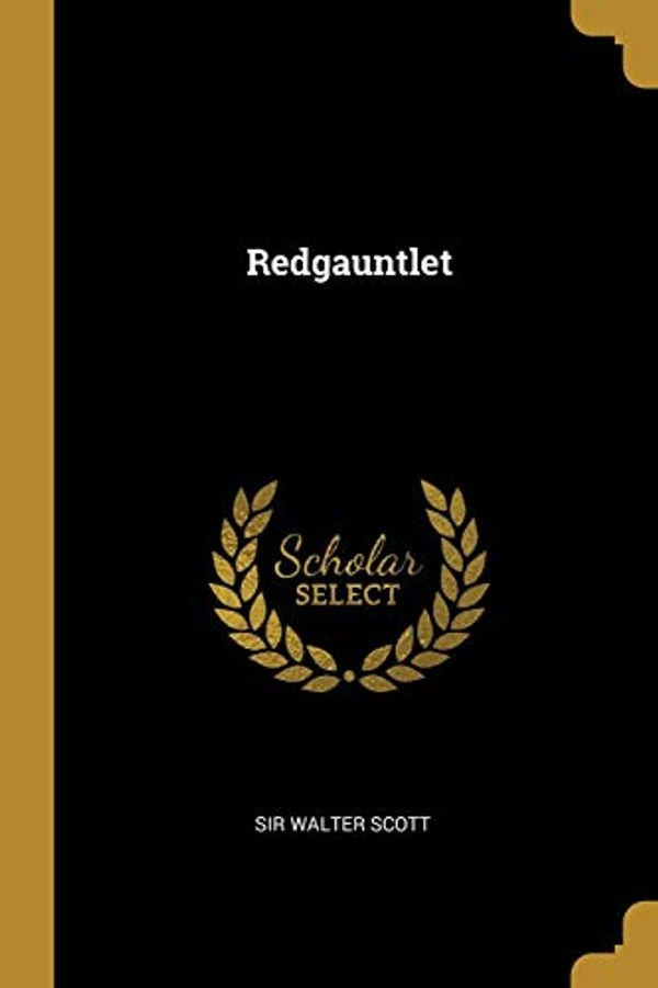 Cover Art for 9781012596569, Redgauntlet by Sir Walter Scott