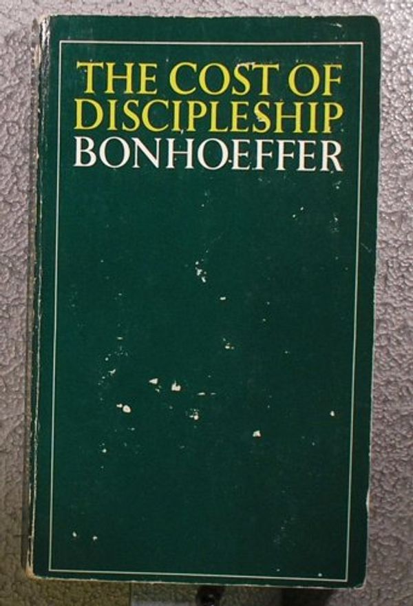 Cover Art for 9780020838500, The Cost of Discipleship by Dietrich Bonhoeffer