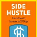 Cover Art for 9780525498889, Side Hustle by Chris Guillebeau