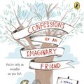 Cover Art for 9780147514332, Confessions of an Imaginary Friend by Michelle Cuevas