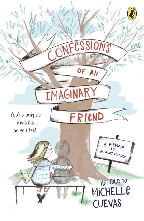 Cover Art for 9780147514332, Confessions of an Imaginary Friend by Michelle Cuevas