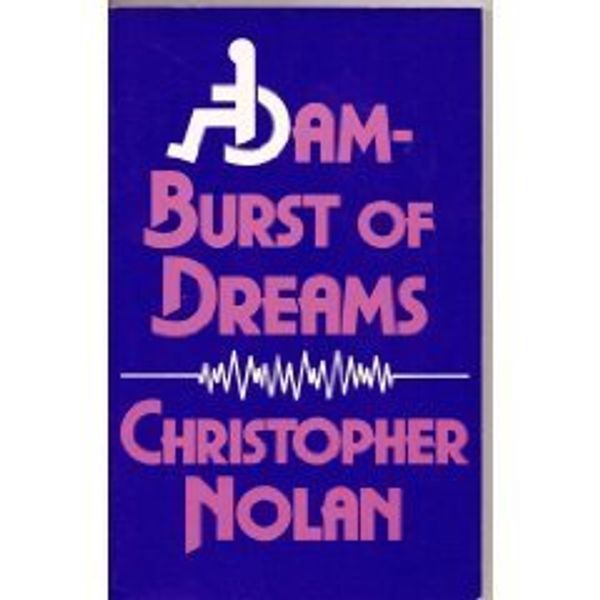 Cover Art for 9780821409121, Dam-Burst of Dreams by Christopher Nolan