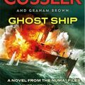 Cover Art for B00NPOCVNC, Ghost Ship: NUMA Files #12 by Cussler, Clive (2014) Hardcover by Clive Cussler