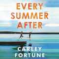 Cover Art for 9781405558099, Every Summer After by Carley Fortune