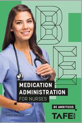 Cover Art for 9781742365282, Medication Administration for Nurses by New South Wales. Technical and Further Education Commission