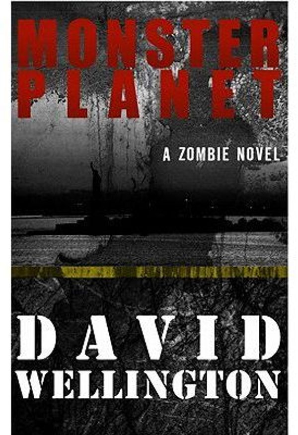 Cover Art for 9780759286757, Monster Planet by David Wellington