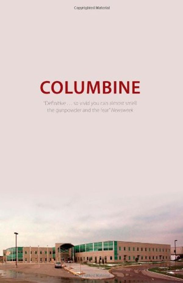 Cover Art for 9781906964146, Columbine by Dave Cullen