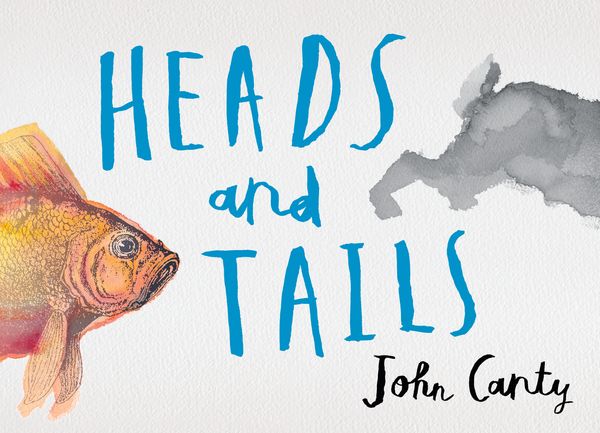 Cover Art for 9781536200331, Heads and Tails by John Canty