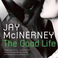 Cover Art for 9780747585817, Good Life by jay-mcinerney