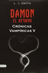 Cover Art for B01NCQBRK0, Cronicas vapiricas. Damon. El retorno (Vamnpire Diaries, V) (Spanish Edition) (Cronicas Vampiricas (Destino)) by L.J. Smith (2010-06-15) by L.j. Smith