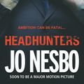 Cover Art for 9781846555930, Headhunters by Jo Nesbo