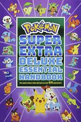 Cover Art for 9781663633835, Pokemon Super Extra Deluxe Essential Handbook by Scholastic