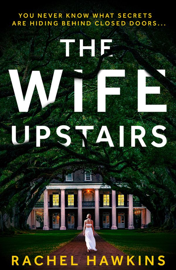 Cover Art for 9780008377519, The Wife Upstairs by Rachel Hawkins