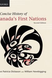 Cover Art for 9780195432428, A Concise History of Canada's First Nations by Patricia Dickason, Newbigging