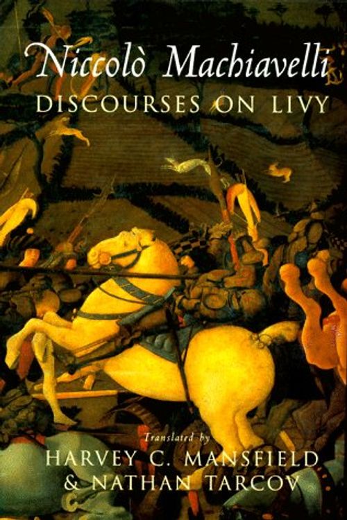 Cover Art for 9780226500355, Discourses on Livy by Niccolo Machiavelli