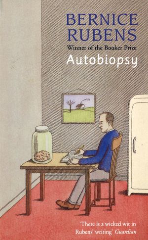 Cover Art for 9780349105680, Autobiopsy by Bernice Rubens