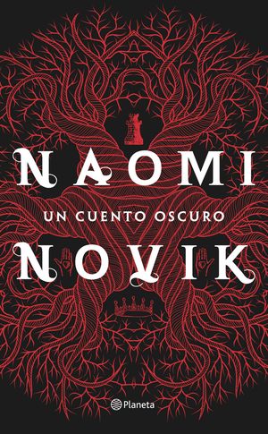 Cover Art for 9788408153412, Un cuento oscuro by Naomi Novik