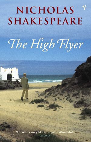 Cover Art for 9781407074504, The High Flyer by Nicholas Shakespeare