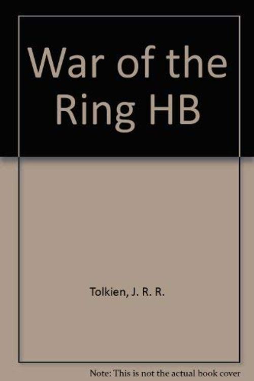 Cover Art for 9780261102019, War of the Ring HB by J R. Tolkien