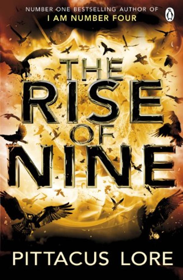 Cover Art for B008K0X2L6, The Rise of Nine: Lorien Legacies Book 3 by Pittacus Lore