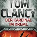 Cover Art for 9783453436749, Der Kardinal im Kreml by Tom Clancy