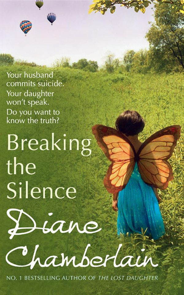 Cover Art for 9781408923726, Breaking the Silence by Diane Chamberlain
