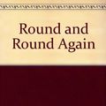 Cover Art for 9780786820054, Round and Round Again by Nancy Van Laan