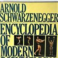 Cover Art for 9780671427641, Encyclopedia of Modern Bodybuilding by Arnold Schwarzenegger, Bill Dobbins