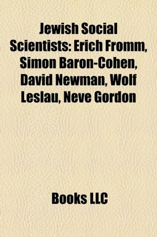 Cover Art for 9781156695791, Jewish Social Scientists: Erich Fromm by Books Llc