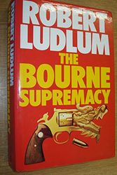 Cover Art for B015ZXK03I, The Bourne Supremacy by Robert Ludlum