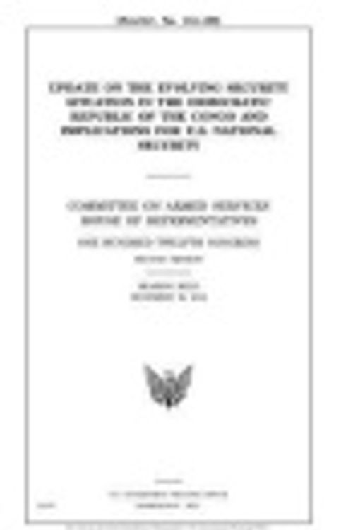 Cover Art for 9781981642557, Update on the evolving security situation in the Democratic Republic of the Congo and implications for U.S. national security : Committee on Armed ... second session, hearing held December 19, by United States Congress