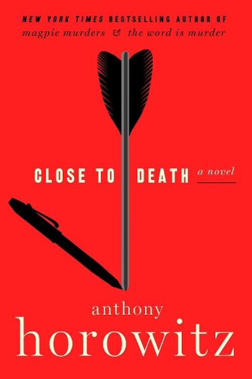Cover Art for 9780063305649, Close to Death by Anthony Horowitz