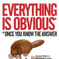 Cover Art for 9781848872141, Everything is Obvious by Duncan J. Watts