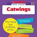 Cover Art for 9780439571708, Catwings (Scholastic Book Guides Grades 3-5) by Le Guin, Ursula K