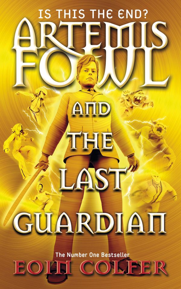 Cover Art for 9780141340777, Artemis Fowl and the Last Guardian by Eoin Colfer