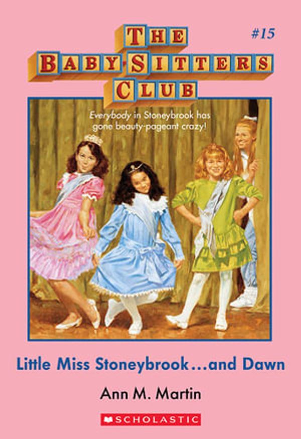 Cover Art for 9781742992839, Baby-Sitters Club #15: Little Miss Stoneybrook (Paperback) by Martin Ann M