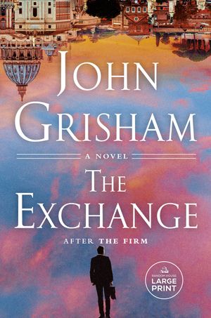 Cover Art for 9780593669891, The Exchange by John Grisham