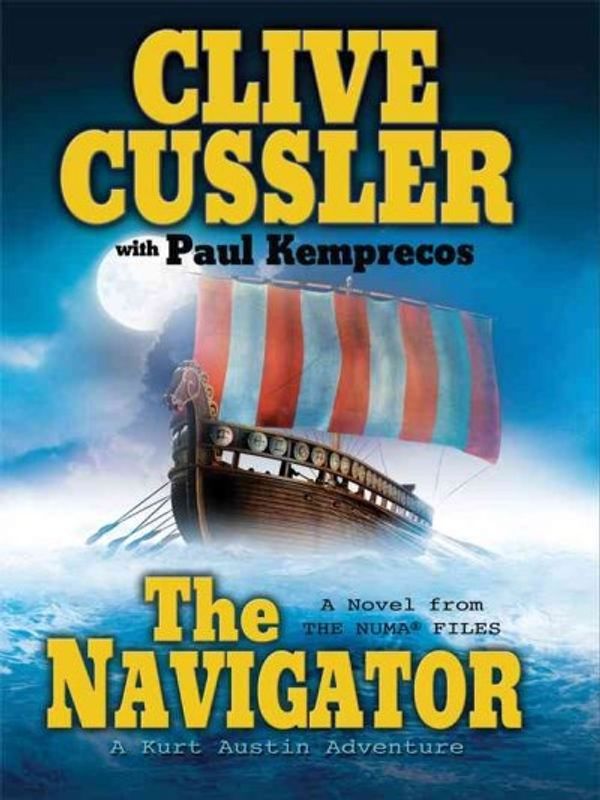 Cover Art for 9781594132643, The Navigator by Clive Cussler, Paul Kemprecos