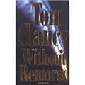 Cover Art for B000RWAEL6, Without Remorse by Tom Clancy