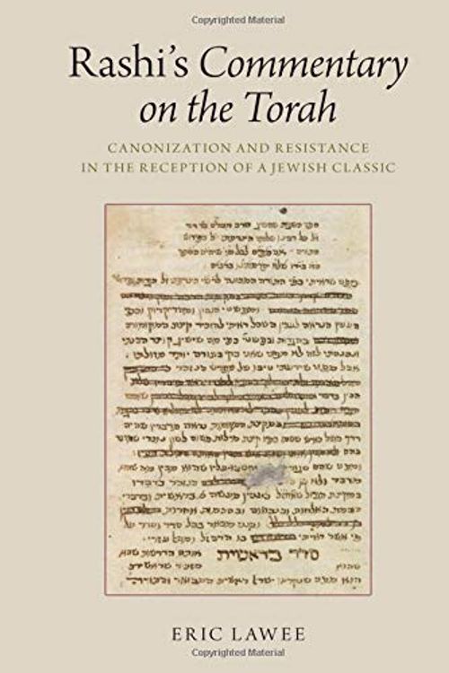 Cover Art for 9780190937836, Rashi's Commentary on the Torah: Canonization and Resistance in the Reception of a Jewish Classic by Eric Lawee