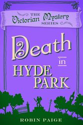 Cover Art for 9780857300317, Death in Hyde Park by Robin Paige