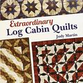 Cover Art for B01K3I3MR6, Extraordinary Log Cabin Quilts by Judy Martin (2013-11-22) by Judy Martin