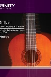 Cover Art for 9780857364821, Guitar & Plectrum Guitar Scales & Exercises Grade 6-8 from 2016 by Trinity College London