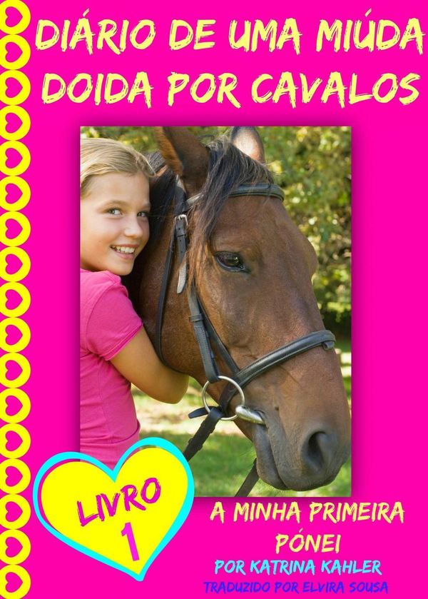 Cover Art for 9781507102022, Diário de uma Miúda Doida por Cavalos by Katrina Kahler
