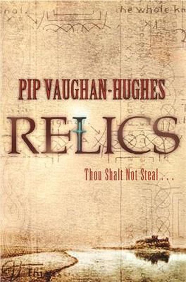 Cover Art for 9780752868622, Relics by Vaughan-Hughes, Pip