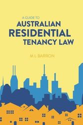 Cover Art for 9780646805818, A Guide to Australian Residential Tenancy Law by Margaret Barron