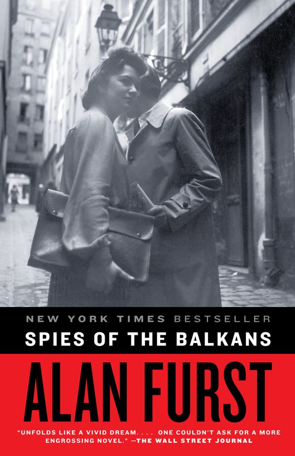 Cover Art for 9780812977387, Spies of the Balkans by Alan Furst