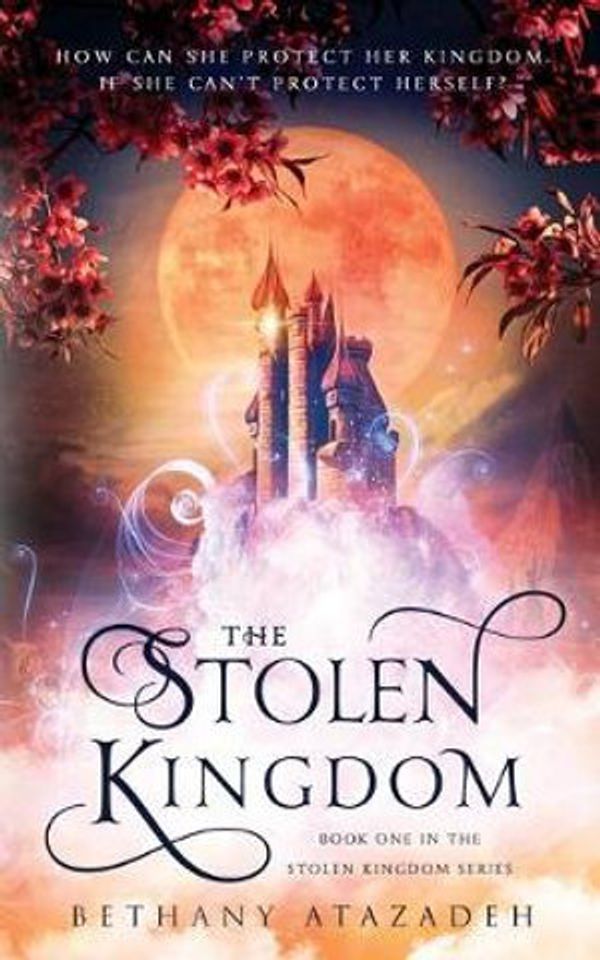 Cover Art for 9780999536827, The Stolen Kingdom by Bethany Atazadeh