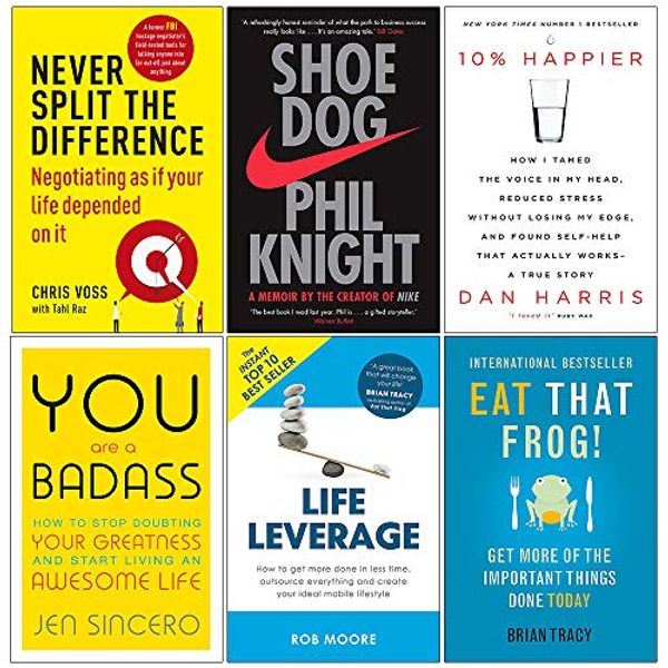Cover Art for 9789123786206, Never Split the Difference, Shoe Dog, 10% Happier, You Are a Badass, Life Leverage, Eat That Frog 6 Books Collection Set by Chris Voss, Tahl Raz, Phil Knight, Dan Harris, Jen Sincero, Rob Moore, Brian Tracy